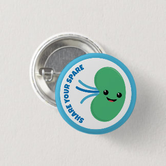 Share your Spare Button, Kidney Donation 3 Cm Round Badge