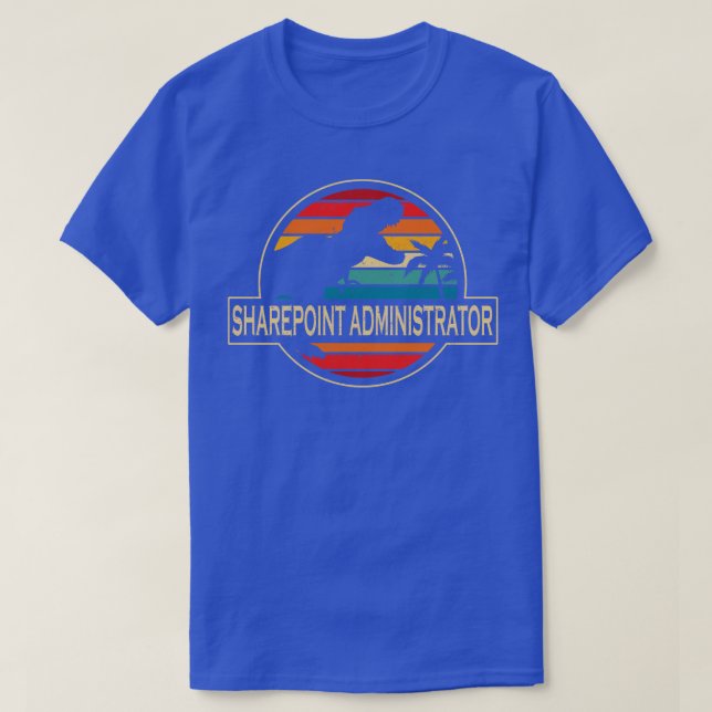 Sharepoint Administrator Dinosaur T-Shirt (Design Front)