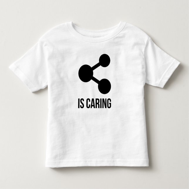 Sharing is Caring T-Shirt (Front)
