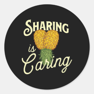 Sharing Is Caring Upside Down Pineapple Swinger Li Classic Round Sticker