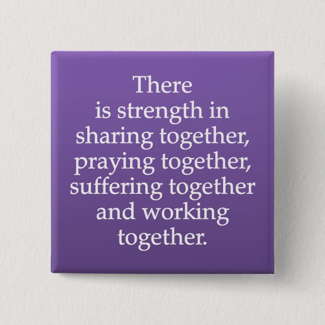 Sharing, Praying, and Working Together 15 Cm Square Badge (Front)