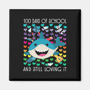Shark 100 Days Of School And Still Loving It Shark Magnet