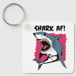 Shark AF!   Shark Lovers Graphic Design   Shark Key Ring