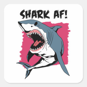 Shark AF!   Shark Lovers Graphic Design   Shark Square Sticker