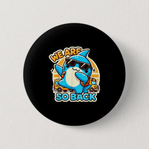 Shark Back To School Funny Cartoon Shirt Boys Girl 6 Cm Round Badge