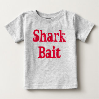 Shark Bait Baby T-Shirt