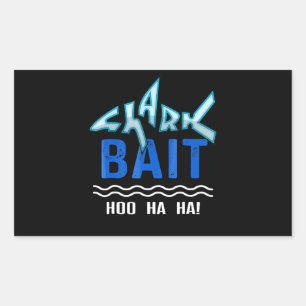 Shark Bait Hoo Ha Ha Funny Shark Lover Gifts Rectangular Sticker