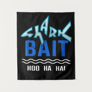 Shark Bait Hoo Ha Ha Funny Shark Lover Gifts Tapestry