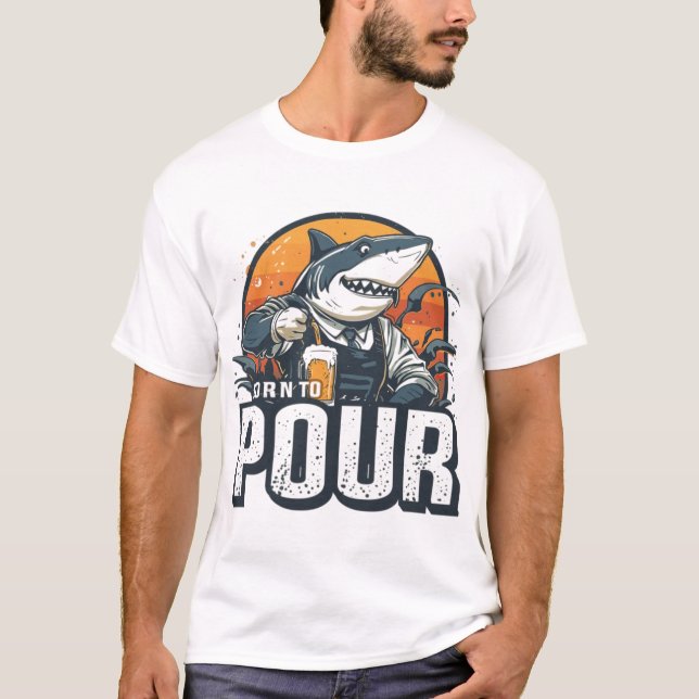 Shark Bartender Born To Pour Shirt (Front)