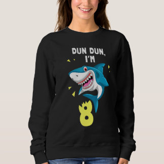 Shark Birthday  8 Year Old Boy Girl Sharks Age 8 Sweatshirt