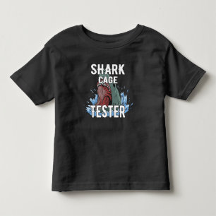 Shark Cage Tester – Funny Ocean Adventure Humor Toddler T-Shirt