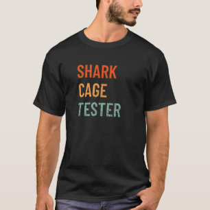 Shark Cage Tester Leg Arm Hand Amputation  Leg Amp T-Shirt