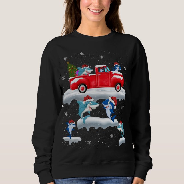 Shark Driving Christmas Tree Red Truck Shark Chris Sweatshirt (Front)