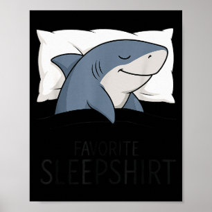 Shark Favorite Sleepshirt Sleeng Pajamas Boys Girl Poster