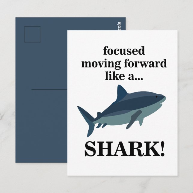 Shark Focused Moving Forward Like A Shark  Postcard (Front/Back)