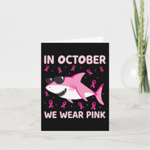 Shark In October We Wear Pink Breast Cancer Kids B Card