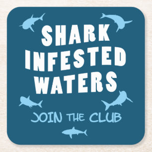 Shark Infested Waters - Scuba Diving Quote Square Paper Coaster