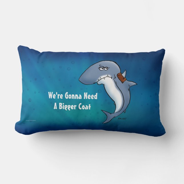 Shark Is Gonna Need A Bigger Coat Pillow (Front)