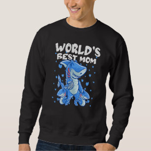 Shark Mom Worlds Best Mom Mama Family Sharks Mothe Sweatshirt