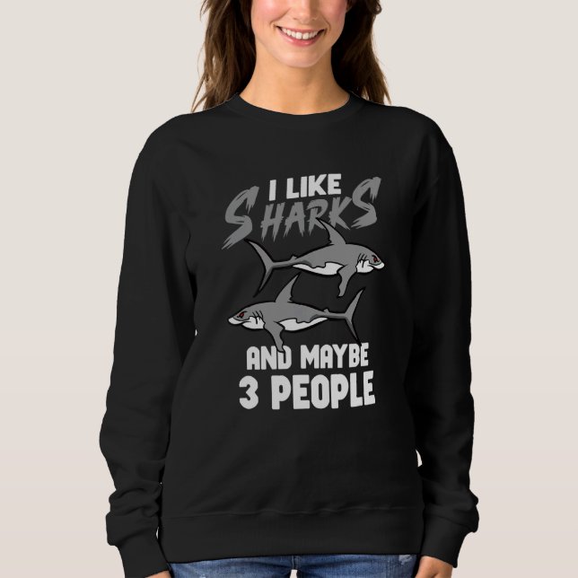 Shark Ocean Predator Sea Creature Sweatshirt (Front)