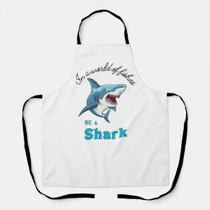 SHARK QUOTE ,FUNNY, CARTOON STYLE APRON