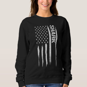 Shark Shark - American Flag Sayings_1 Sweatshirt