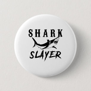 Shark Slayer Shark Fishing And Salt Water Anglers  6 Cm Round Badge