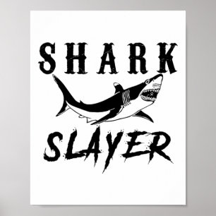 Shark Slayer Shark Fishing And Salt Water Anglers  Poster