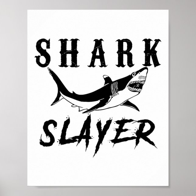Shark Slayer Shark Fishing And Salt Water Anglers  Poster (Front)