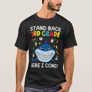 Shark Students Go To School Stand Back 3rd Grade H T-Shirt
