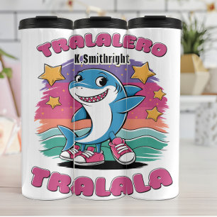 Shark With Sneakers Tralala Thermal Tumbler