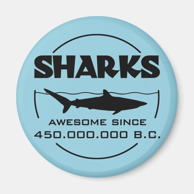 Sharks Awesome Since 450.000.000 B.C. Magnet (Front)