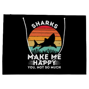 Sharks Make Me Happy You Not So Much Large Gift Bag