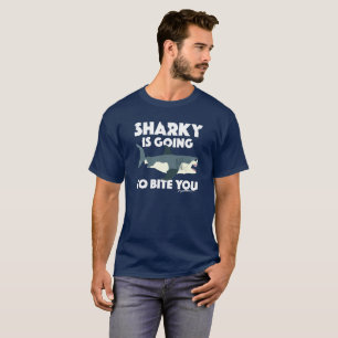 Sharky Is Going To Bite You Design - Basic Dark T- T-Shirt
