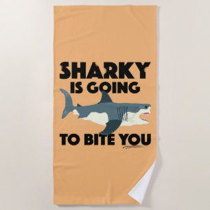 Sharky Is Going To Bite You Design - Beach Towel