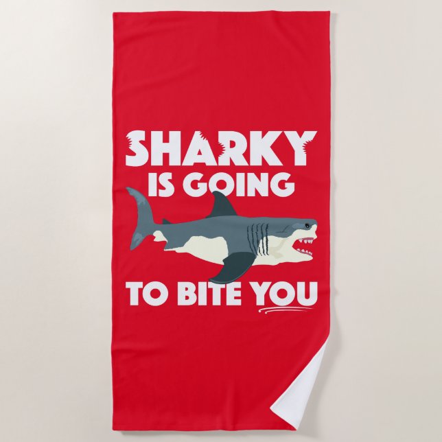 Sharky Is Going To Bite You Design - Beach Towel (Front)
