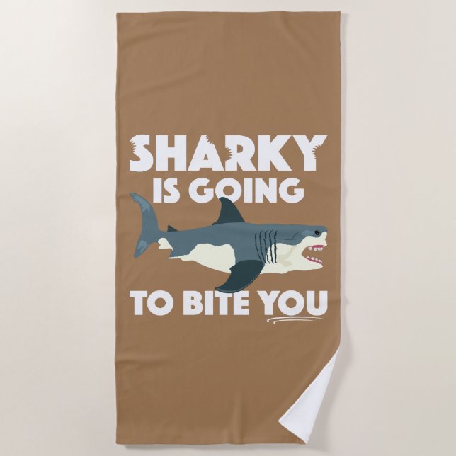 Sharky Is Going To Bite You Design - Beach Towel (Front)