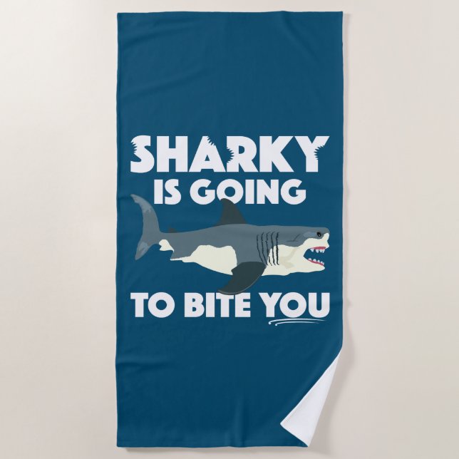 Sharky Is Going To Bite You Design - Beach Towel (Front)