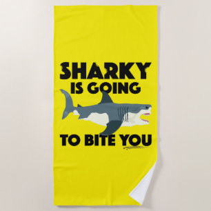 Sharky Is Going To Bite You Design - Beach Towel