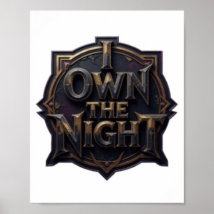 Sharp Gold I OWN THE NIGHT Text Design Poster