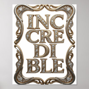 Sharp Gold INCREDIBLE Text Design Poster
