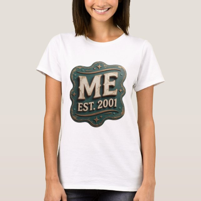 Sharp Gold ME EST 2001 Quote Design T-Shirt (Front)