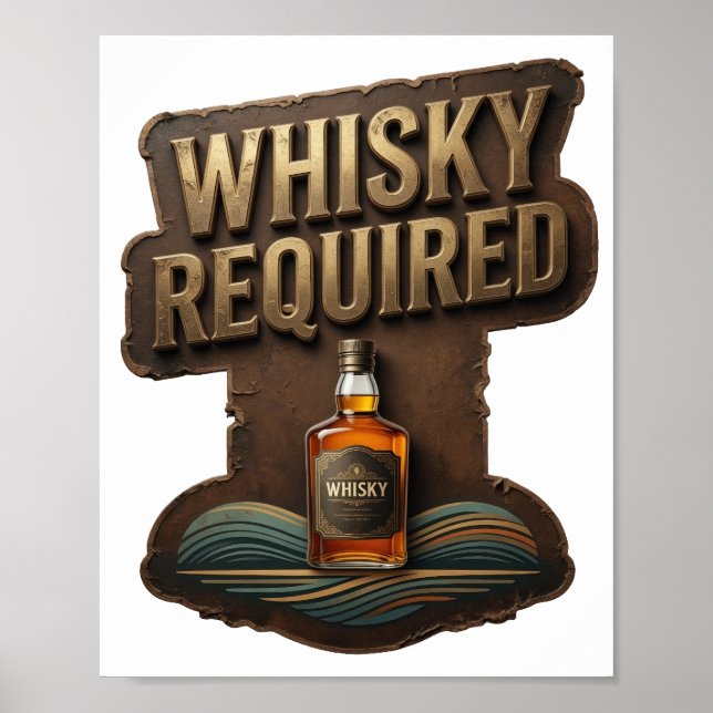 Sharp Gold WHISKY REQUIRED Artistic Motif Poster (Front)