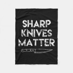 Sharp Knives Chef Present Funny Saying Cooking Fleece Blanket