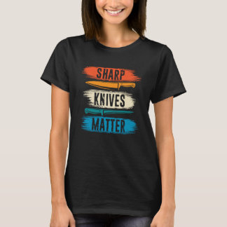 Sharp Knives Matter Cooking Cook Culinary Retro Ch T-Shirt