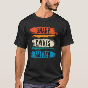 Sharp Knives Matter Cooking Cook Culinary Retro Ch T-Shirt