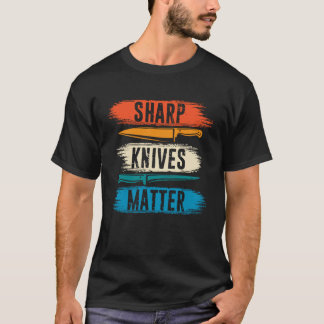 Sharp Knives Matter Cooking Cook Culinary Retro Ch T-Shirt