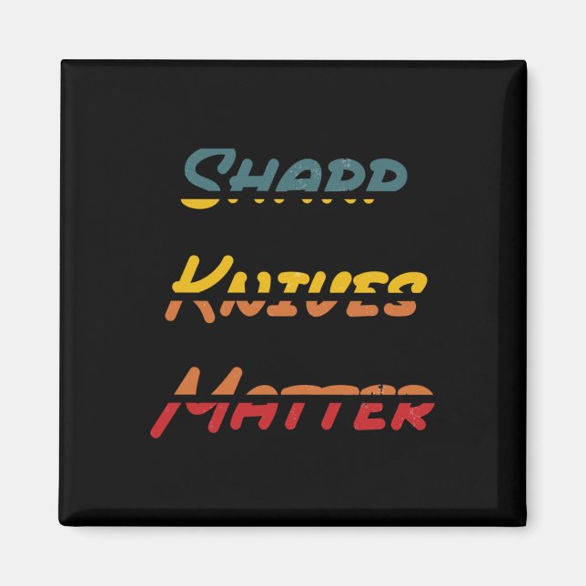 Sharp Knives Sticker  Magnet (Front)