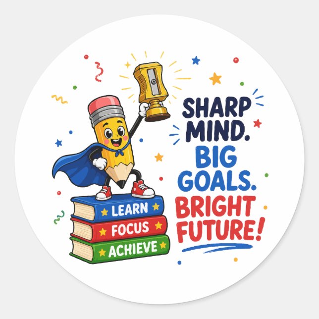 Sharp Mind Big Goals Bright Future Graduation Classic Round Sticker (Front)