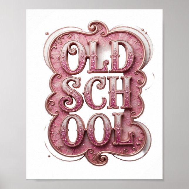 Sharp Pink OLD SCHOOL Custom Design Poster (Front)
